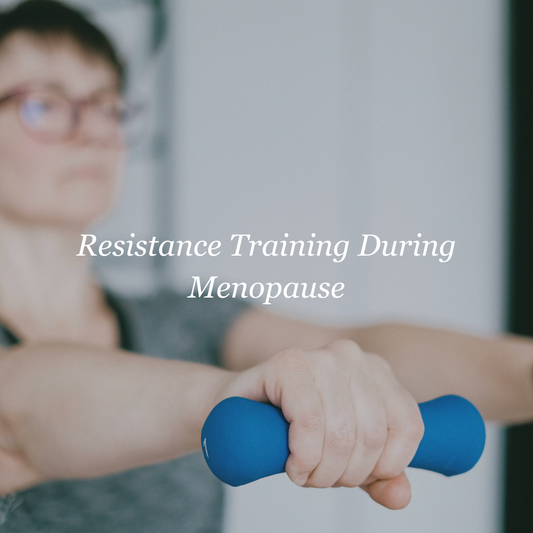 Resistance Training During Menopause